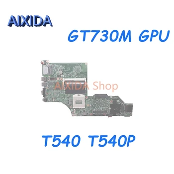 AIXIDA 00UP925 12308-2 04X5258 04X5288 48.4LO18.021 עבור Lenovo Thinkpad T540 T540P מחשב נייד לוח אם GT730M GPU מלאה בדיקה