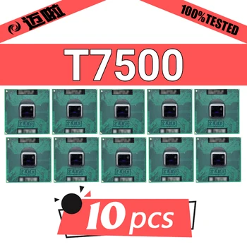 השתמשו 10pcs מעבד T7500 מחשב נייד מעבד PGA 478 SLAF8 SLA44 2.2 GHz 4M 35w אור