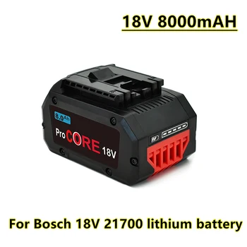 Pro הליבה 21700 18V 8.0 אה נטענת ליתיום יון הסוללה,על Bosch אלחוטי כלי חשמל BAT609 18V סוללה Li-ion